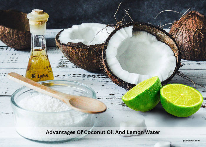 Advantages Of Coconut Oil And Lemon Water