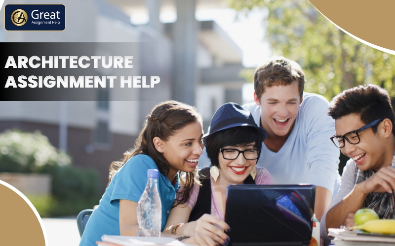 Get Architecture Assignment Help to Boost Your Learning