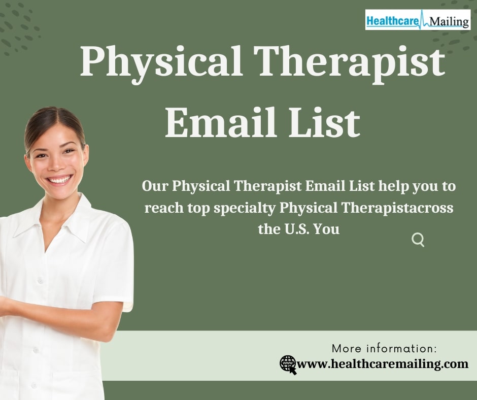 Leveraging Physical Therapist Email List to Reach